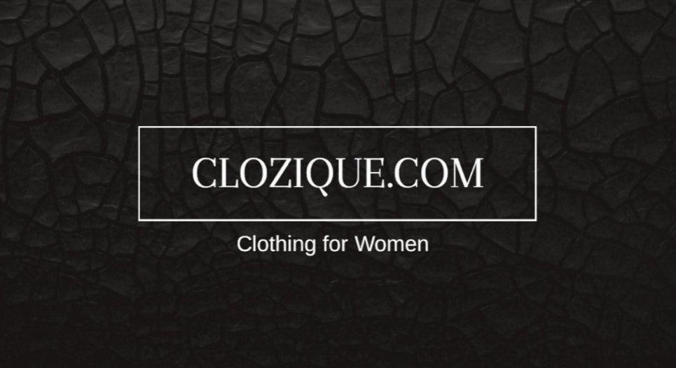 Clozique, Clothing for Women
– Clozique